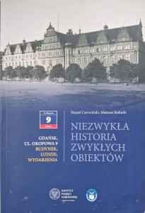 Gdańsk Okopowa 9 Niezwykła historia zwykłych obiektów