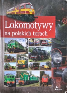 Wojciech Nowak, Lokomotywy na polskich torach