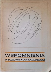 Wspomnienia pracowników łączności