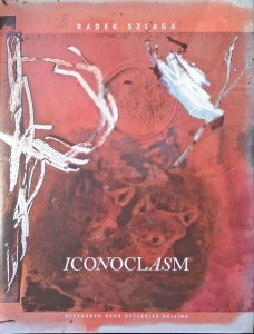 Radek Szlaga, Iconoclasm