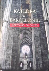 Ildefonso Falcones, Katedra w Barcelonie
