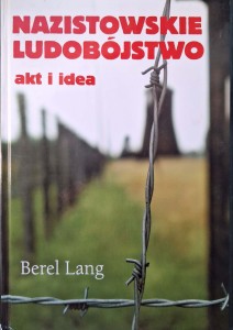 Berel Lang, Nazistowskie ludobójstwo