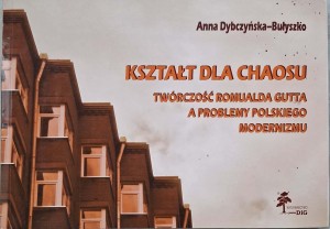 Anna Dybczyńska- Bułyszko, Kształt dla chaosu