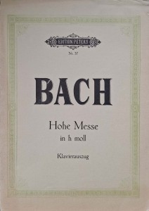 Bach Hohe Messe in h moll Edition Peters