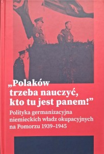 Daniel Czerwiński, Polaków trzeba nauczyć kto tu jest panem