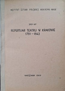 Jerzy Got, Repertuar teatru w Krakowie 1781-1843