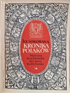 Szymon Kobyliński, Ilustrowana kronika Polaków