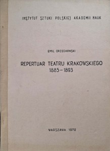Emil Orzechowski, Repertuar teatru krakowskiego 1885-1893