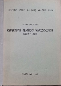 Halina Świetlicka, Repertuar teatrów warszawskich 1832-1862