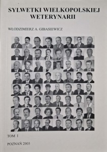 Włodzimierz Gibasiewicz, Sylwetki wielkopolskiej weterynarii