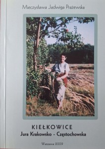 Mieczysława Jadwiga Prażewska, Kiełkowice Jura Krakowsko-Częstochowska