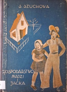 Szuchowa, Gospodarstwo Madzi i Jacka