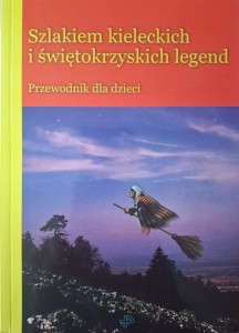 Tatiana Banaś, Szlakiem kieleckich i świętokrzyskich legend