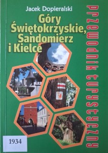 Jacek Dopieralski, Góry Świętokrzyskie, Sandomierz i Kielce
