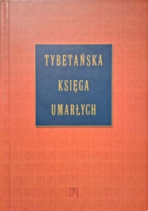 opr. Ireneusz Kania, Tybetańska Księga Umarłych
