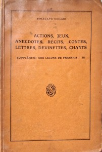 Bolesław Kielski, Actions, jeux. anecdotes, recits