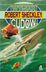 Robert Sheckley, Wymiar cudów