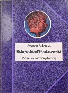 Szymon Askenazy, Książę Józef Poniatowski