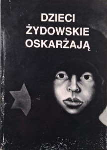 Dzieci żydowskie oskarżają