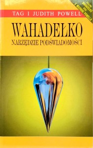 Tag i Judith Powell, Wahadełko Narzędzie podświadomości
