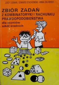 Jerzy Ligman, Zbiór zadań z kombinatoryki i rachunku prawdopodobieństwa