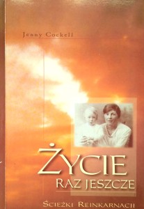 Jenny Cockell, Życie raz jeszcze Ścieżki reinkarnacji