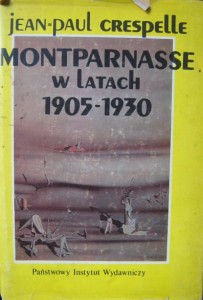 Jean Paul Crespelle, Montparnasse w latach 1905- 1930