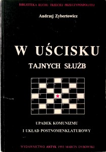 Andrzej Zybertowicz, W uścisku tajnych służb