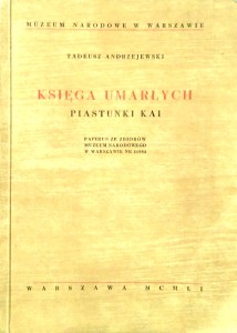 Tadeusz Andrzejewski, Księga umarłych Piastunki Kai