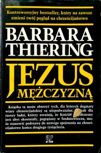 Barbara Thiering, Jezus mężczyzną