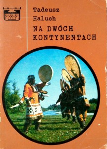 Tadeusz Haluch, Na dwóch kontynentach