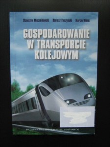 Stanisław Miecznikowski, Gospodarowanie w transporcie kolejowym