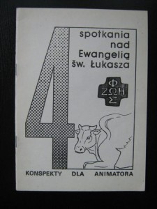  Cztery spotkania nad Ewangelią św. Łukasza Konspekty dla animatora