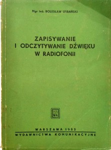 Bolesław Urbański, Zapisywanie i odczytywanie dźwięku w radiofonii