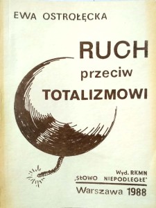 Ewa Ostrołęcka, Ruch przeciw totalizmowi