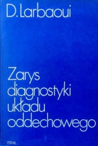 D. Larbaoui, Zarys diagnostyki układu oddechowego