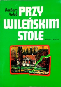 Barbara Hołub, Przy wileńskim stole