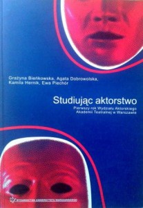 red. Krzysztof Koseła, Studiując aktorstwo