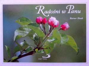 Rainer Haak, Radośni w Panu