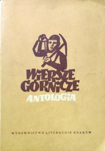 opr. Adam Włodek, Wiersze górnicze Antologia