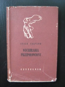 Italo Calvino, Wicehrabia przepołowiony