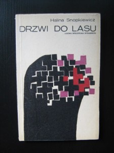 Halina Snopkiewicz, Drzwi do lasu