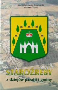 Grzybowski Banasiak, Staroźreby Z dziejów parafii i gminy