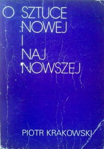 Piotr Krakowski, O sztuce nowej i najnowszej