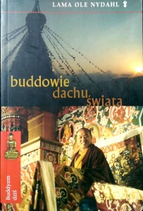 Lama Ole Nydahl, Buddowie dachu świata