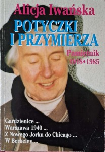 Alicja Iwańska, Potyczki i przymierza