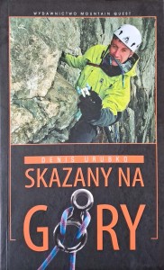 Skazany na góry, Denis Urubko