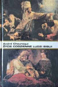 Andre Chouraqui, Życie codzienne ludzi Biblii