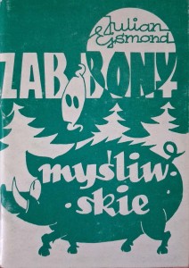 Julian Ejsmond, Zabobony myśliwskie