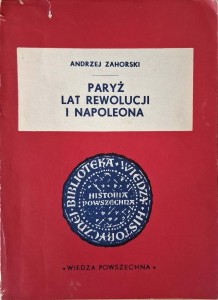 Andrzej Zahorski, Paryż lat rewolucji i Napoleona